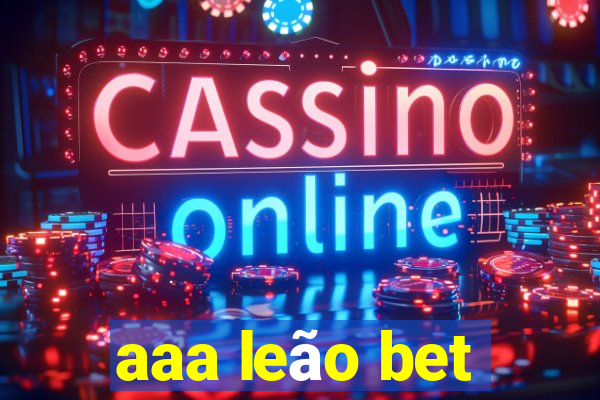 aaa leão bet